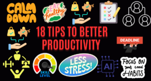 Read more about the article  18 Tips to Better Productivity
