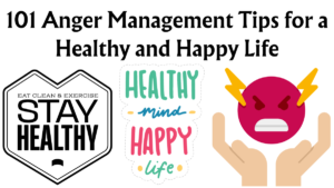 Read more about the article 101 Anger Management Tips for a Healthy and Happy Life