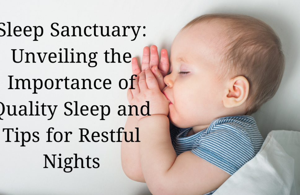 101 Best Amazing Tips for Optimal Health and Well-being (Part 5/10), Sleep Sanctuary: Unveiling the Importance of Quality Sleep and Tips for Restful Nights