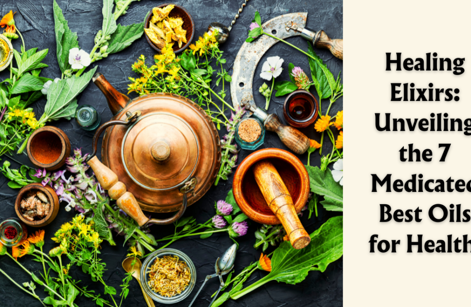 Healing Elixirs: Unveiling the 7 Medicated Best Oils for Health – Lemon, Clove, Lavender, Peppermint, Amla, Neem, and Cashew (Part 2)