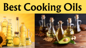Read more about the article List of Best Cooking Oils for Healthy Food, Source, and Benefits (Part 1)