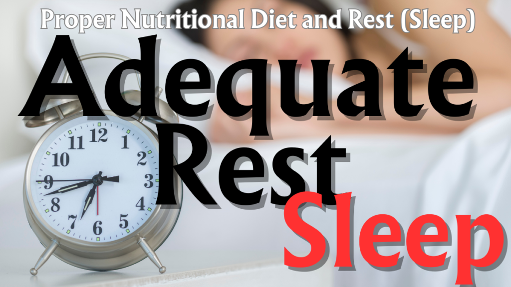  Proper Nutritional Diet and Rest (Sleep) (Part 15/15)