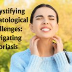 Demystifying Dermatological Challenges: Navigating Psoriasis (2024)