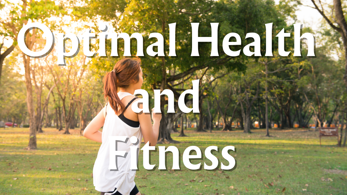 Defining Optimal Health and Fitness 1 Defining Optimal Health and Fitness
