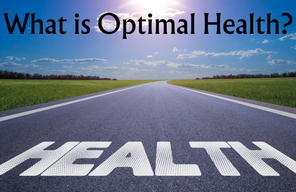 What is Optimal Health?