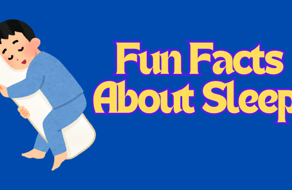 Did You Know? Fun Facts About Sleep, and 6 Common Infections We Wish Never Existed